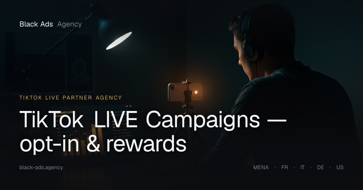 Opt In Rewards Experience TikTok LIVE Campaigns — opt-in & rewards — Black Ads Agency